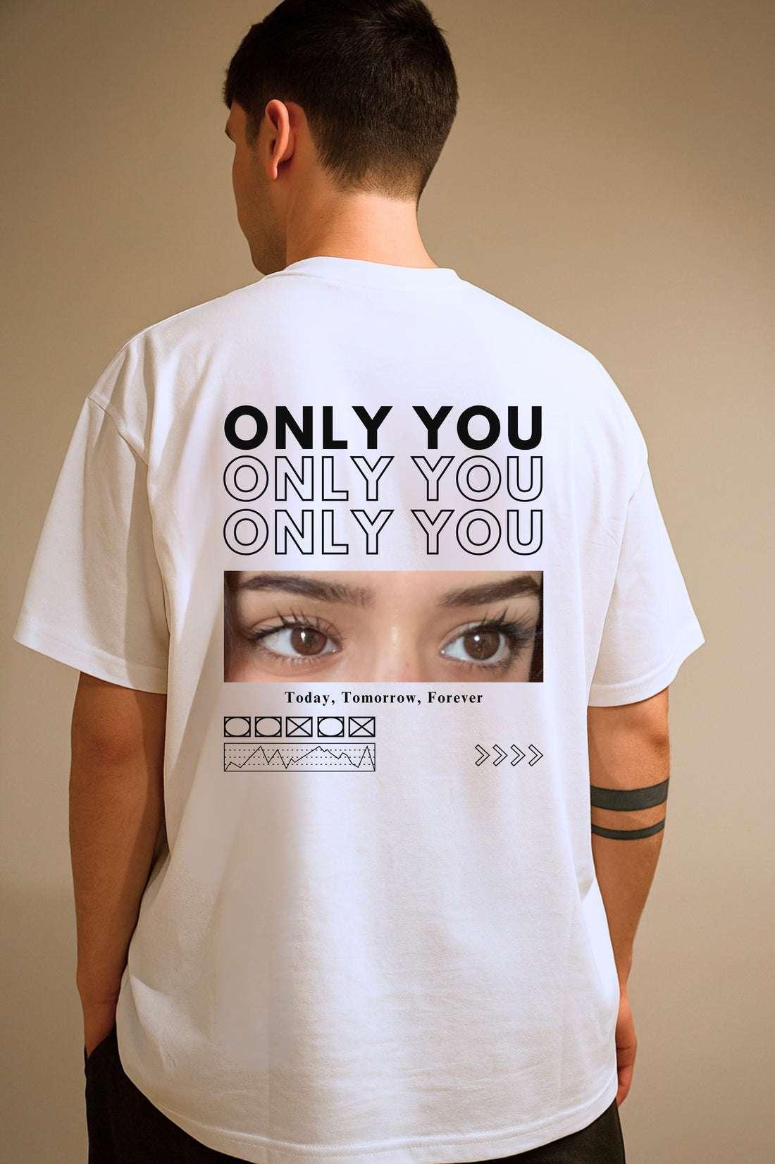 Only You Custom Eye Photo Oversized T-shirt Back Print Only (For Girlfriend/Boyfriend) - Image 1